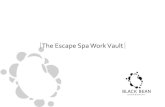 Escape Spa Work Vault
