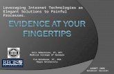 Evidence at Your Fingertips:  Elegance Solutions for Painful Processes