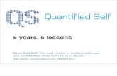 Quantified Self—5 years 5 lessons