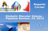 Diabetic macular edema   pipeline review, h1 2013 - Reports Corner