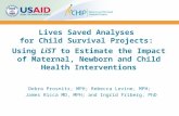 Lives Saved Analyses for Child Survival Projects: Using LiST to Estimate the Impact of Maternal, Newborn and Child Health Interventions