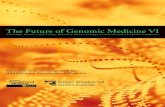 The Future of Genomic Medicine VI