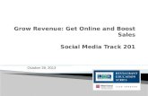 Grow Revenue: Get Online and Boost Sales - Social Media Track 201