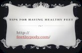Tips for having healthy feet
