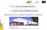 Josep Maria Tormos / From neurorehabilitation to active and healthy aging. Boosting service innovation though ICT solutions. 