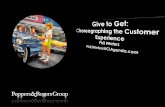 Give to Get: Choreographing the Customer Experience