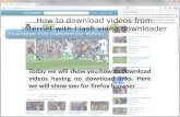Firefox: Download any video from firefox Browser with flash video downloader