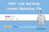 F%$#! Link Building. Content Marketing FTW