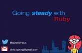 Steady with ruby