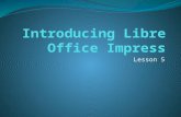 Libre Office Impress Lesson 5: Slide shows and animations
