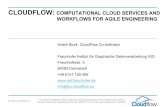 CloudFlow: Computational Cloud Services and Workflows for Agile Engineering