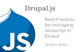 Drupal.js: Best Practices for Managing Javascript in Drupal