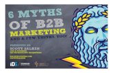 6 Myths of B2B Marketing...and a Few Truths, Too!