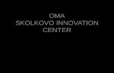 Skolkovo OMA presentation