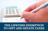 The Lifetime Exemption to Gift and Estate Taxes