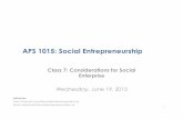 APS1015 Class 7: Considerations for Social Enterprise