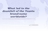What led to the downfall of the Toyota
