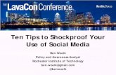 Top Ten Tips to Shockproof Your Use of Social Media, Lavacon 2011