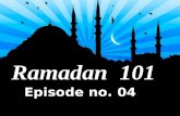 Ramadan 101 Episode No. 04