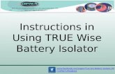 Instructions in Using TRUE Wise Battery Isolator