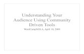 Understanding Your Audience Using Community Driven Tools