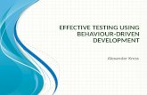 Effective Testing using Behavior-Driven Development