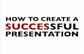 How to Create a Successful Presentation