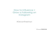 7 steps to influence and grow a following on Instagram with Devani Freeman.