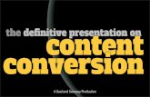 The Definitive Presentation on Content Conversion