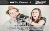 Be Smarter! 10 Ways To Outsmart Your PPC Competition