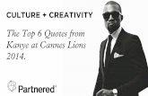 Culture & Creativity: The Top 6 Quotes From Kanye West At Cannes Lions 2014