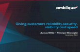 Justus Wilde, Amblique - CASE STUDY: Giving customers reliability, security, visibility and speed