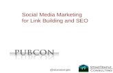 Social Media Marketing and SEO (Pubcon)