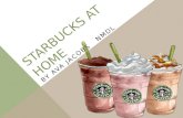 Starbucks At Home Digital Media Strategy