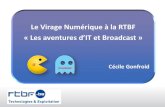 Le virage du numérique à la RTBF - " Les aventures d'IT & broadcast" (Cécile Gonfroid)