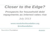 Closer to the Edge? Prospects for household debt repayments as interest rates rise  - EXTENDED VERSION (no commentary)