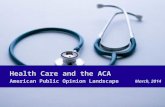 Public Opinion Landscape - Health Care and the ACA