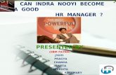 Can indra nooyi become a good hr manager or not