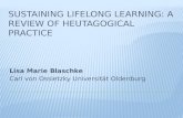 Sustaining lifelong learning: A review of heutagogical practice