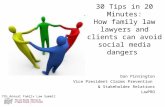 How family law lawyers and clients can avoid social media dangers: 30 Tips in 20 Minutes