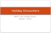 Holiday encounters
