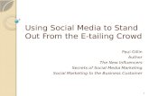 Using Social Media to Stand Out From the E-tailing Crowd