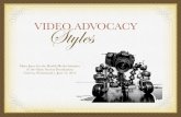 Video Advocacy Styles