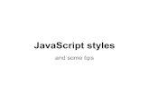 Javascript Styles and some tips