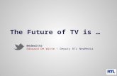 The future of TV -  SocialTV & Content