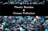 Plastic Bottles & Ocean Pollution