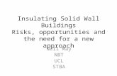 Insulating solid wall buildings risks, opportunities, and the need for a new approach - By Neil May, NBT