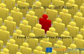 How to Set Yourself Apart From Unqualified Tax Preparers
