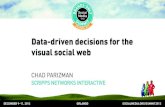 Data-driven decisions for the visual social web, presented by Chad Parizman