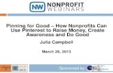 Pinning for Good - How Nonprofits Can Use Pinterest to Raise Money, Create Awareness and Do Good